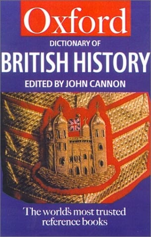 Oxford Dictionary of British History (Oxford Quick Reference)