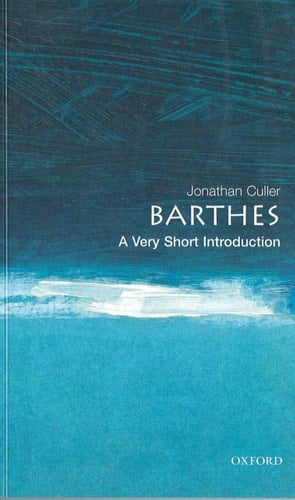 Barthes: A Very Short Introduction (Very Short Introductions)