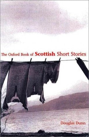 The Oxford Book of Scottish Short Stories (Oxford Books of Prose)