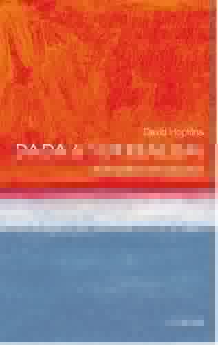 Dada and Surrealism: A Very Short Introduction (Very Short Introductions)