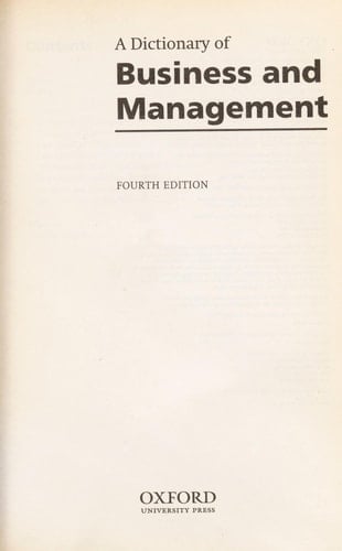 A Dictionary of Business and Management (Oxford Quick Reference)