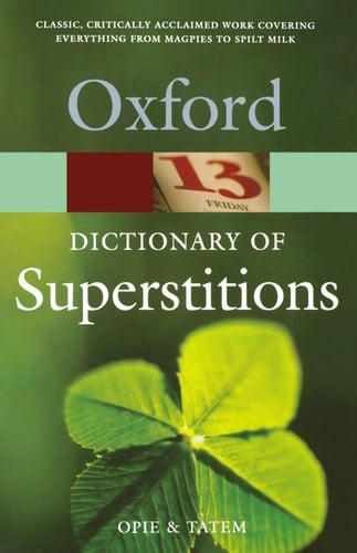 A Dictionary of Superstitions (Oxford Quick Reference)