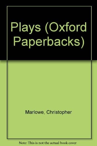The plays of Christopher Marlowe (Oxford paperbacks)
