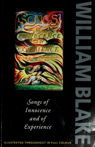 Songs of Innocence and Experience: Shewing the Two Contrary States of the Human Soul, 1789-1794 (Oxford Paperbacks)