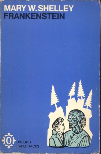 Frankenstein;: Or, The modern Prometheus; (Oxford paperbacks 264)