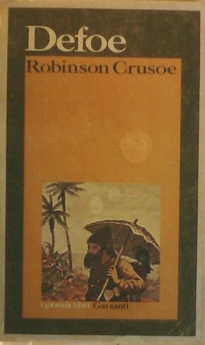 The Life and Strange Surprising Adventures of Robinson Crusoe of York, Mariner