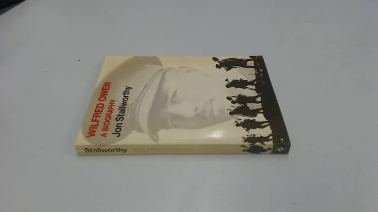 Wilfred Owen: A Biography