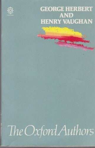 George Herbert and Henry Vaughan (The Oxford Authors)