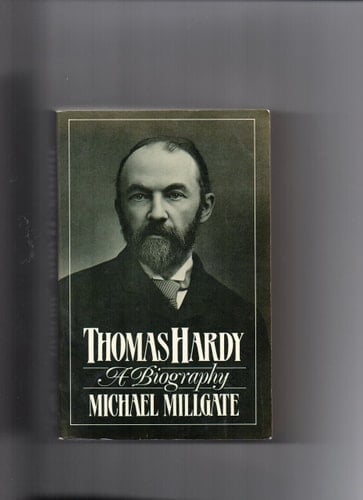 Thomas Hardy: A Biography