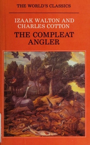 The Compleat Angler (The World's Classics)