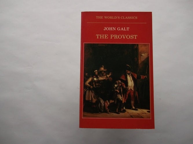 The Provost (The World's Classics)