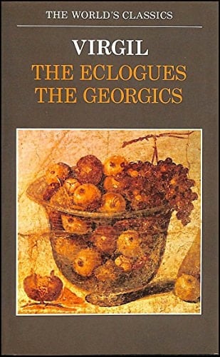 The Eclogues and Georgics (Oxford World's Classics) (English and Latin Edition)