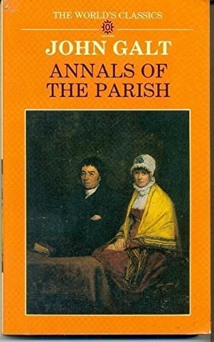 Annals of the Parish (The World's Classics)