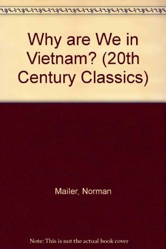 Why Are We in Vietnam (Twentieth-Century Classics)