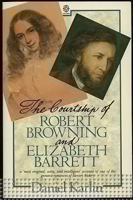The Courtship of Robert Browning and Elizabeth Barrett