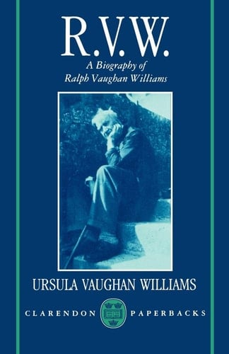 R.V.W.: A Biography of Ralph Vaughan Williams (Clarendon Paperbacks)