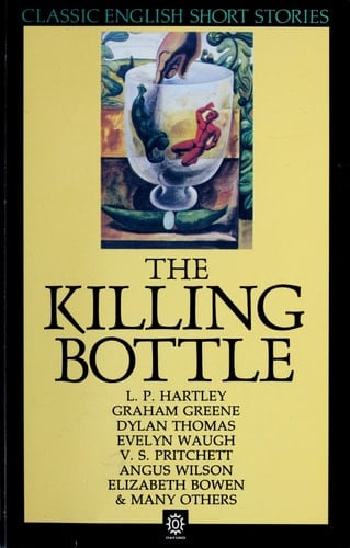 The Killing Bottle: Classic English Short Stories (Classic English Short Stories, Vol 2)