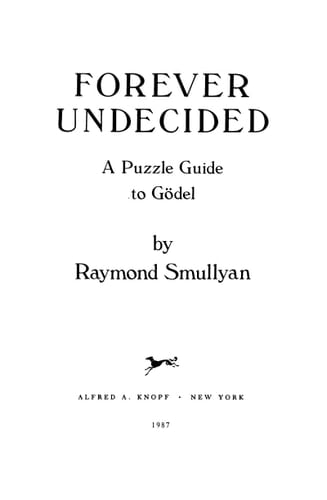 Forever Undecided: A Puzzle Guide to Godel