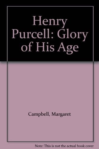 Henry Purcell: Glory of His Age