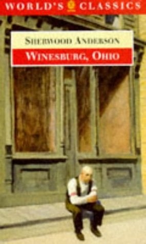 Winesburg, Ohio (The World's Classics)