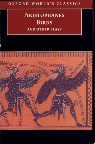 Birds and Other Plays (Oxford World's Classics)