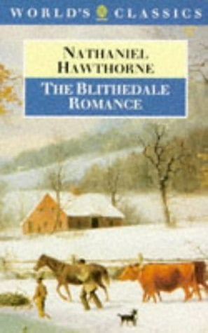 The Blithedale Romance (The World's Classics)