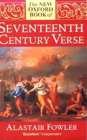 The New Oxford Book of Seventeenth-Century Verse (Oxford Books of Verse)