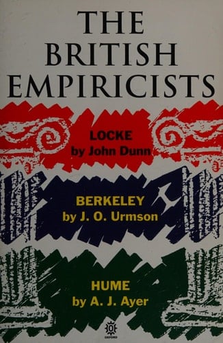 The British Empiricists: Locke, Berkeley, Hume (Past Masters Series)