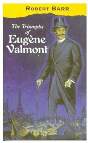 The Triumphs of Eugene Valmont (Oxford Popular Fiction)