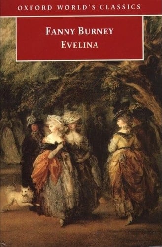 Evelina: or the History of a Young Lady's Entrance into the World (Oxford World's Classics)