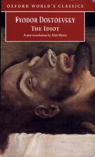 The Idiot (Oxford World's Classics)