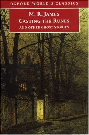 Casting the Runes and Other Ghost Stories (Oxford World's Classics)