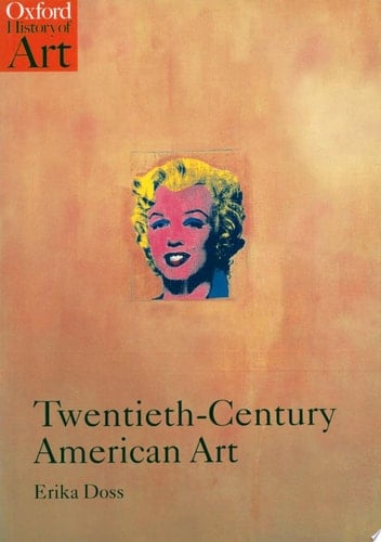 Twentieth-century American Art (Oxford History of Art S.)