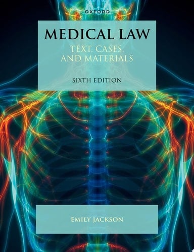 Medical Law: Text, Cases, and Materials (Text, Cases, and Materials)