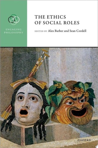 The Ethics of Social Roles (Engaging Philosophy)