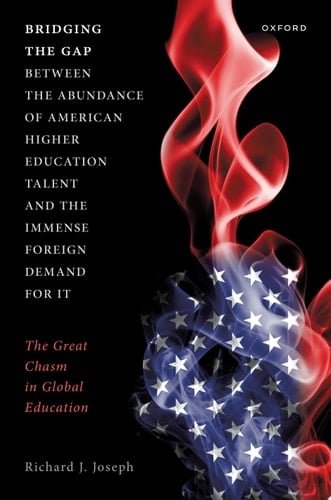 Bridging the Gap between the Abundance of American Higher Education Talent and the Immense Foreign Demand for It: The Great Chasm in Global Education