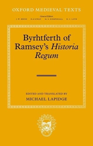 Byrhtferth of Ramsey's Historia Regum (Oxford Medieval Texts)