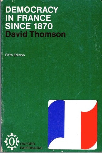 Democracy in France since 1870 (Oxford paperbacks 194)