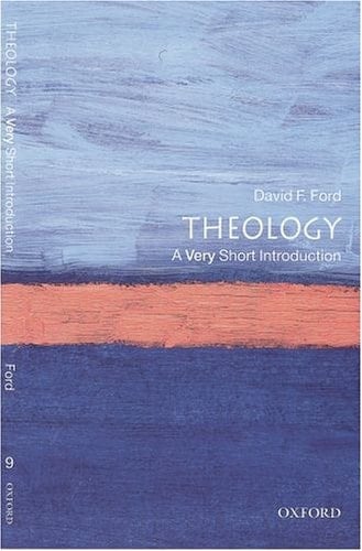 Theology by Ford, David F. ( Author ) ON Feb-24-2000, Paperback
