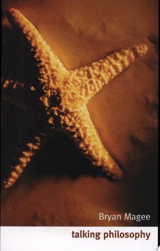 Talking Philosophy: Dialogues with Fifteen Leading Philosophers