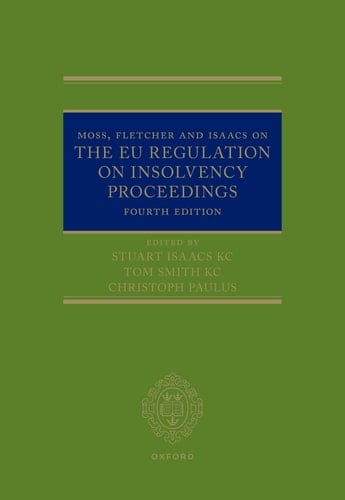 Moss, Fletcher and Isaacs on The EU Regulation on Insolvency Proceedings