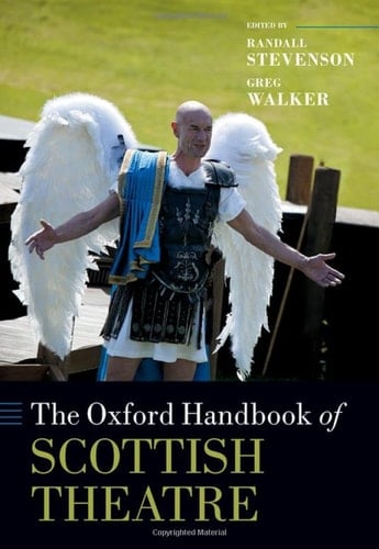 The Oxford Handbook of Scottish Theatre (Oxford Handbooks)