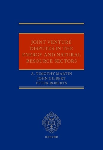 Joint Venture Disputes in the Energy and Natural Resource Sectors