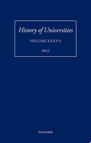 History of Universities: Volume XXXV / 1: The Unloved Century: Georgian Oxford Reassessed (History of Universities Series)