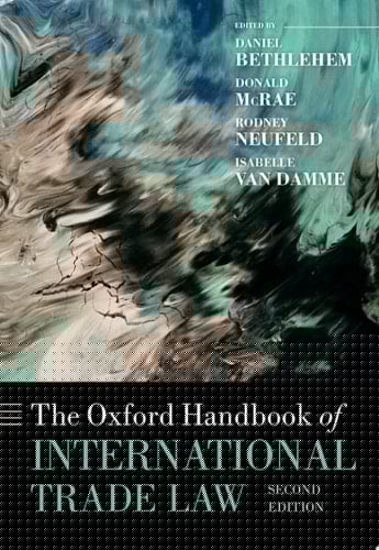 The Oxford Handbook of International Trade Law (2e) (Oxford Handbooks)