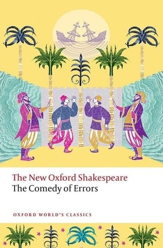 The Comedy of Errors: The New Oxford Shakespeare (Oxford World's Classics)
