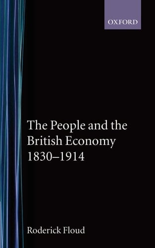 The People and the British Economy, 1830-1914: Land of Hope and Glory (OPUS S.)