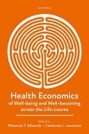 Health Economics of Well-Being and Well-becoming Across the Life-course