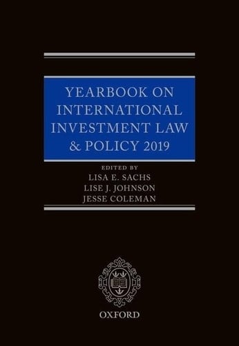 Yearbook on International Investment Law & Policy 2019 (Yearbook on International Investment Law and Policy)