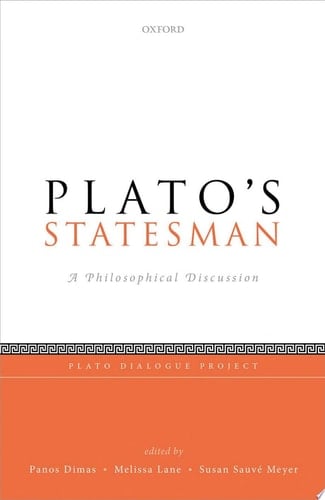 Plato's Statesman: A Philosophical Discussion (Plato Dialogue Project)